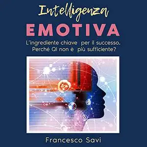 «Intelligenza emotiva» by Francesco Savi