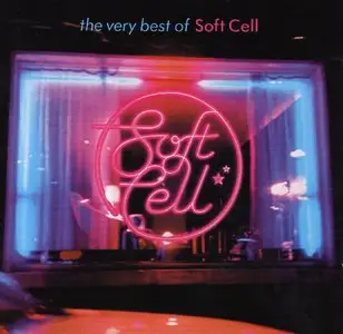 Soft Cell - The Very Best of Soft Cell (*New links added Oct. 17, 2009)