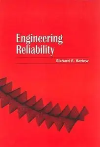 Engineering Reliability (ASA-SIAM Series on Statistics and Applied Probability)