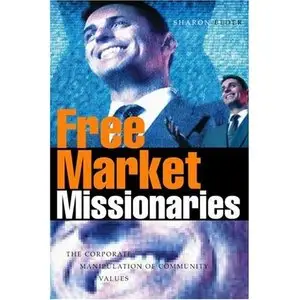 Free Market Missionaries: The Corporate Manipulation of Community Values (repost)