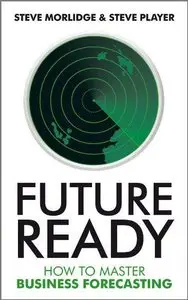 Future Ready: How to Master Business Forecasting (repost)