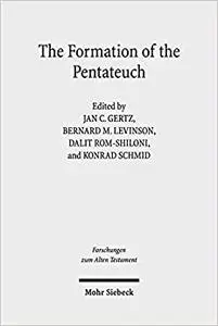 The Formation of the Pentateuch: Bridging the Academic Cultures of Europe, Israel, and North America