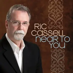 Ric Cassell - Near to You (2015)