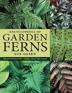 Encyclopedia of Garden Ferns (Repost)