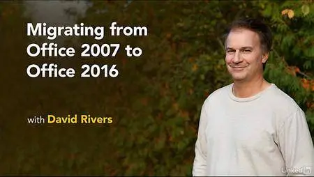 Lynda - Migrating from Office 2007 to Office 2016