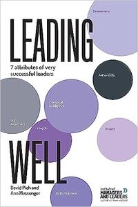 Leading Well: 7 attributes of very successful leaders