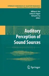 Auditory Perception of Sound Sources by William A. Yost [Repost]