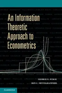 An Information Theoretic Approach to Econometrics (repost)
