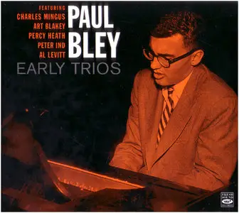 Paul Bley - Early Trios  (2005)