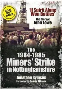 The 1984/85 Miners' Strike in Nottinghamshire