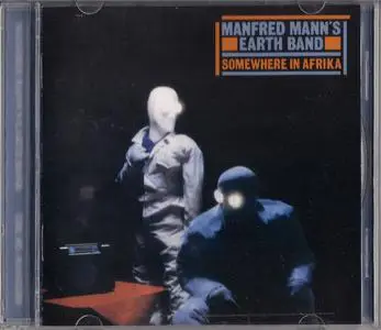 Manfred Mann's Earth Band - Somewhere In Afrika (1982) {1999, With Bonus Tracks, Remastered}