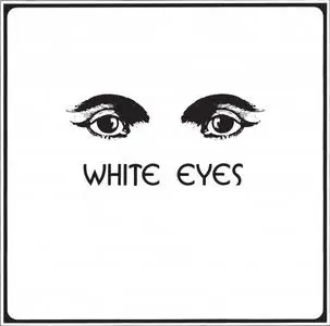 White Eyes - White Eyes (2015)