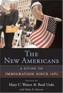 The New Americans: A Guide to Immigration since 1965 (Harvard University Press Reference Library)