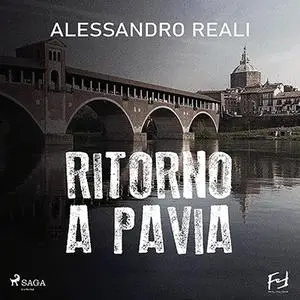 «Ritorno a Pavia» by Alessandro Reali