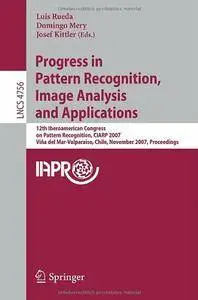 Progress in Pattern Recognition, Image Analysis and Applications (Repost)