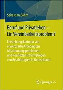 Beruf und Privatleben - Ein Vereinbarkeitsproblem? (Repost)