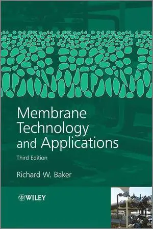 Membrane Technology and Applications, Second Edition (Repost)