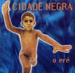 Cidade negra - O erê (1996)