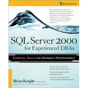 SQL Server 2000 for Experienced DBAs (Repost)
