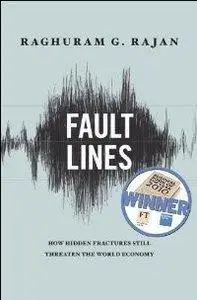 Fault Lines: How Hidden Fractures Still Threaten the World Economy (repost)