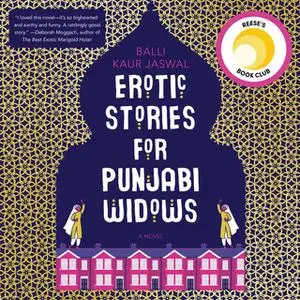 «Erotic Stories for Punjabi Widows» by Balli Kaur Jaswal