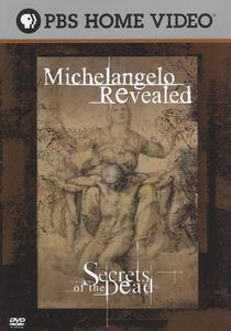 PBS Secrets of the Dead - Michelangelo Revealed (2009)