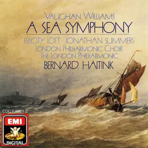 Vaughan Williams: Symphony No. 1, "A Sea Symphony" - Bernard Haitink, London Philharmonic Orchestra & Choir, soloists (1989)