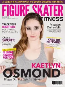 Figure Skater Fitness Magazine - Summer 2017