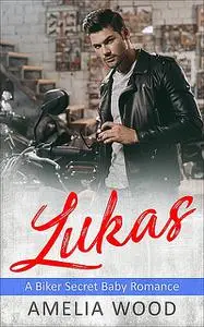 «Lukas» by Amelia Wood