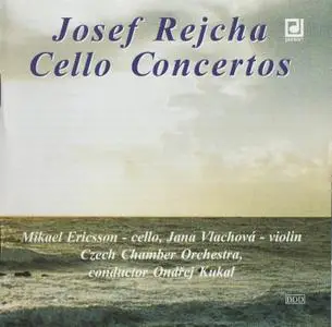 Mikael Ericsson - Josef Rejcha: Cello Concertos (1995)
