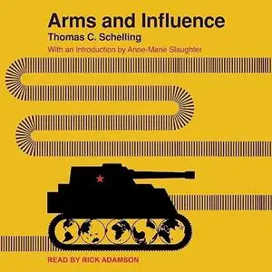 Arms and Influence [Audiobook]