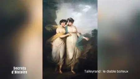 (Fr2) Secrets d'histoire - Talleyrand, le diable boiteux (2012)