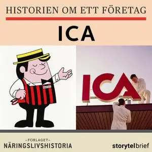 «Historien om ett företag: ICA» by Hans De Geer,Krister Hillerud,Ronald Fagerfjäll,Karin Jansson Myhr,Anders Landén,Ande