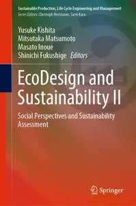 EcoDesign and Sustainability II: Social Perspectives and Sustainability Assessment