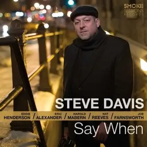Steve Davis - Say When (2015) [Official Digital Download 24-bit/96kHz]
