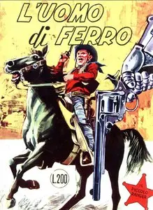 Il Piccolo Ranger n. 4 (marzo 1964): L'uomo di ferro