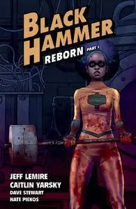 Dark Horse - Black Hammer Vol 05 Reborn Part One 2022 Hybrid Comic eBook