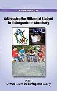 Addressing the Millennial Student in Undergraduate Chemistry
