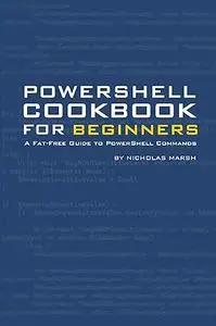 PowerShell Cookbook for Beginners