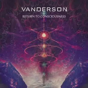 Vanderson - Return to Consciousness (2018) [Official Digital Download]