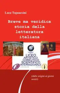 Breve ma veridica storia della letteratura italiana