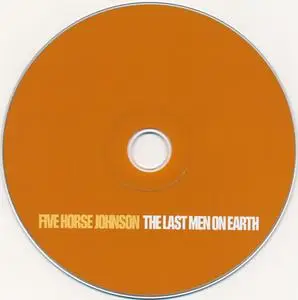 Five Horse Johnson - The Last Men On Earth (2003) {Small Stone}