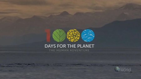 1000 Days for the Planet: Human Adventure (2013)