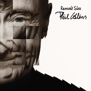 Phil Collins - Other Sides / Remixed Sides (2019)