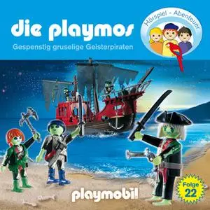 «Die Playmos - Folge 22: Gespenstig gruselige Geisterpiraten» by Florian Fickel,Rudolf K. Wernicke