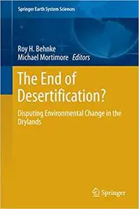 The End of Desertification?: Disputing Environmental Change in the Drylands