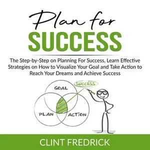 «Plan for Success» by Clint Fredrick