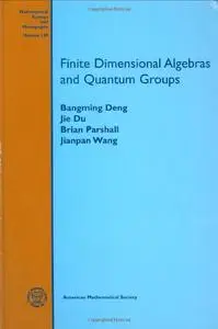 Finite Dimensional Algebras and Quantum Groups