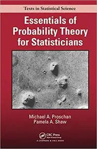 Essentials of Probability Theory for Statisticians (Repost)