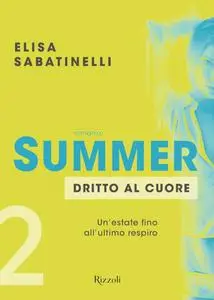 Elisa Sabatinelli - Summer 2. Dritto al cuore